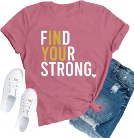 Inspirational Shirts for Women Positive Message T-Shirts Find Your Strong Tees