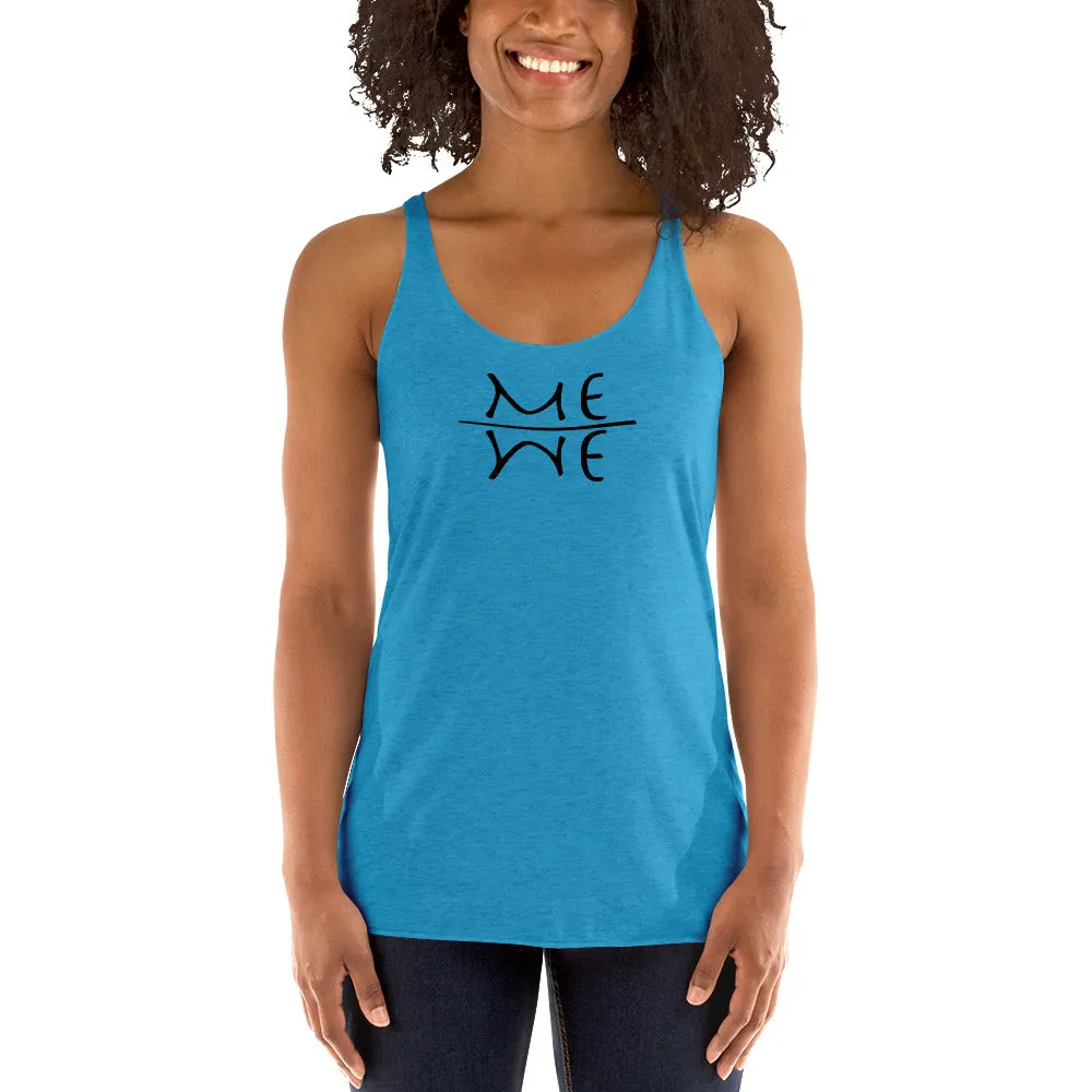 ME WE - Women's Racerback Tank, All colours